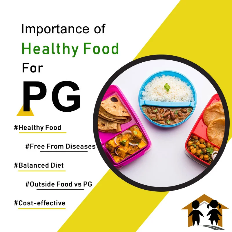 Importance of Healthy Food for a PG