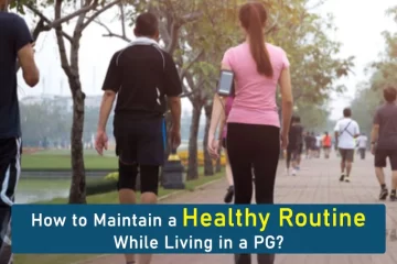 Healthy Routine in PG