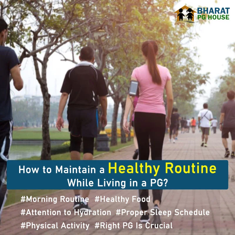 Healthy Routine in PG